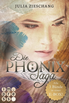 Alle Bände in einer E-Box! (Die Phönix-Saga) von Zieschang,  Julia