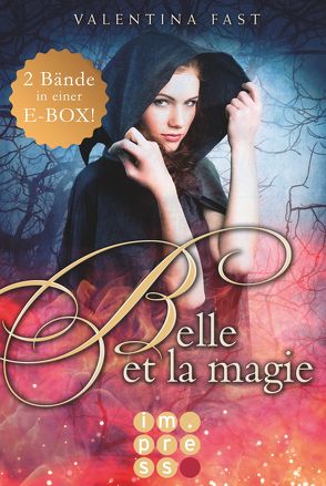 Belle et la magie: Alle Bände in einer E-Box! von Fast,  Valentina