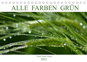 Alle Farben Grün (Tischkalender 2022 DIN A5 quer) von Fotokullt, Kull,  Isabell
