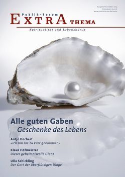 Alle guten Gaben. Geschenke des Lebens von Birnstein,  Uwe, Dänzer-Vanotti,  Irene, Dechert,  Antje, Fey,  Angela, Gertz,  Barbara, Hofmeister,  Klaus, Morgenroth,  Matthias, Reck,  Norbert, Schickling,  Ursula, Schneider,  Thomas, Steffensky,  Fulbert, Stössinger,  Jutta, Weber,  Doris, Weede,  Friederike