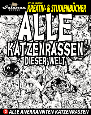 Alle Katzenrassen dieser Welt von Kaymak,  Nuesret