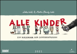 Alle Kinder 2021 ‒ Freche Alle-Kinder-Witze ‒ Illustriert von Anke Kuhl ‒ Für Kinder und Erwachsene ‒ Wandkalender ‒ Format 42 x 29,7 cm von Kuhl,  Anke, Schmitz-Kuhl,  Martin