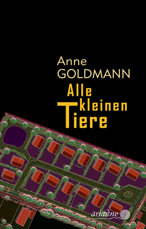 Alle kleinen Tiere von Goldmann,  Anne
