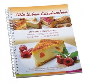 Alle lieben Käsekuchen von Albrecht,  Brigitte, Schlögel,  Silvia