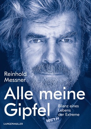 Alle meine Gipfel von Messner,  Reinhold