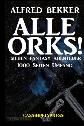 Alle Orks! von Bekker,  Alfred