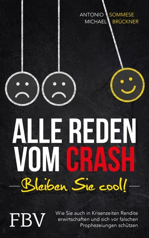 Alle reden vom Crash – Bleiben Sie cool! von Brueckner,  Michael, Sommese,  Antonio