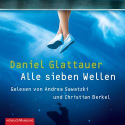Alle sieben Wellen von Berkel,  Christian, Glattauer,  Daniel, Sawatzki,  Andrea