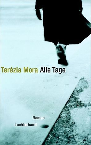 Alle Tage von Mora,  Terézia