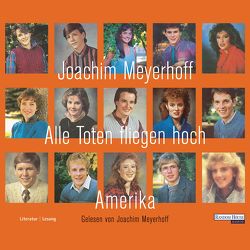 Alle Toten fliegen hoch – Amerika von Meyerhoff,  Joachim