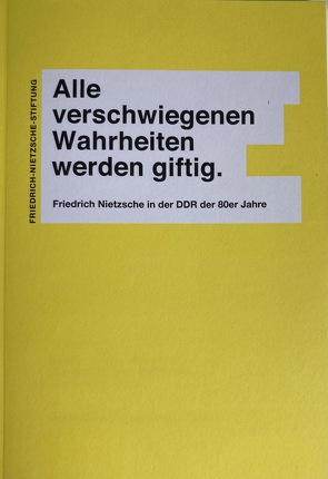 Alle verschwiegenen Wahrheiten werden giftig. von Benne,  Christian, Dietzsch,  Steffen, Eichberg,  Ralf, Reschke,  Renate, Sommer,  Andreas Urs, Steinert,  Thomas, Wenzel,  Katrin