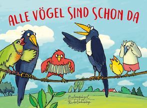 Alle Vögel sind schon da von Fallersleben,  Heinrich Hoffmann von, Grunske,  Karoline