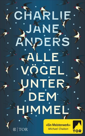 Alle Vögel unter dem Himmel von Anders,  Charlie Jane, Zeitz,  Sophie