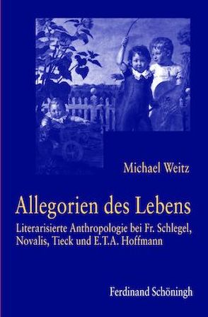 Allegorien des Lebens von Weitz,  Michael