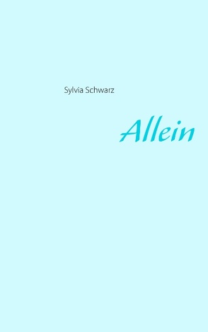 Allein von Schwarz,  Sylvia