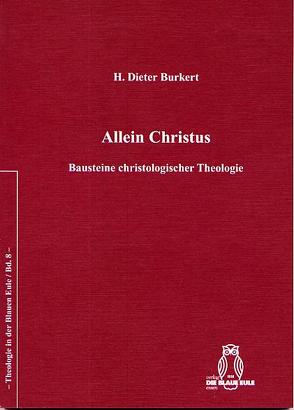 Allein Christus von Burkert,  Dieter