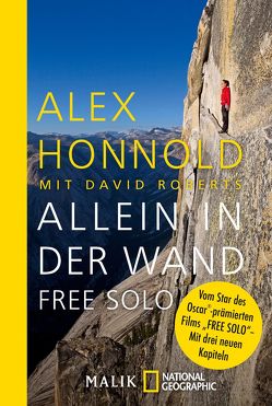 Allein in der Wand – Free Solo von Honnold,  Alex, Roberts,  David, Steiner,  Robert