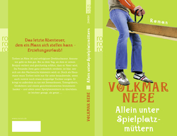 Allein unter Spielplatzmüttern von Nebe,  Volkmar