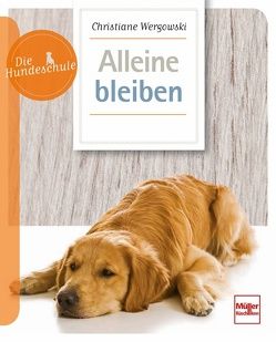 Alleine bleiben von Wergowski,  Christiane