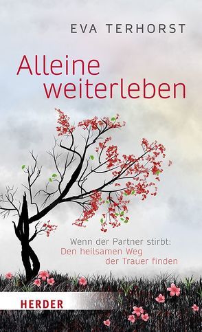 Alleine weiterleben von Terhorst,  Eva