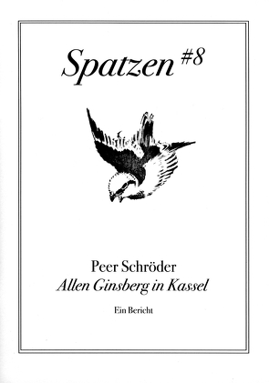 Allen Ginsberg in Kassel von Schröder,  Peer