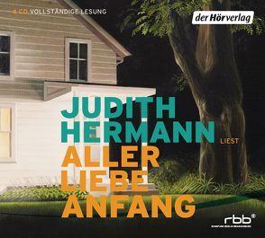 Aller Liebe Anfang von Hermann,  Judith