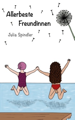 Allerbeste Freundinnen von Spinder,  Julia