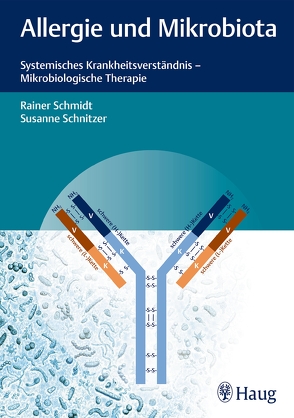 Allergie und Mikrobiota von Schmidt,  Rainer, Schnitzer,  Susanne