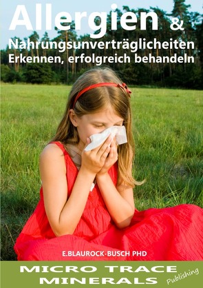 Allergien & Nahrungsmittelunverträglichkeiten von Blaurock-Busch PhD,  Dr. Eleonore
