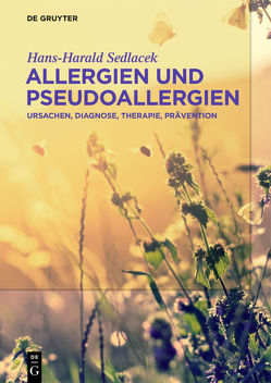 Allergien und Pseudoallergien von Sedlacek,  Hans-Harald