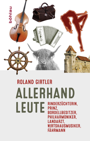 Allerhand Leute von Girtler,  Roland