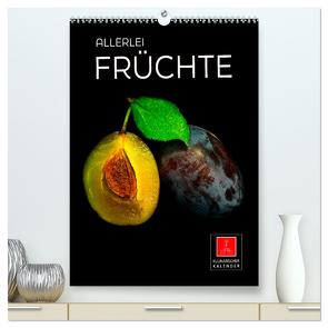 Allerlei Früchte (hochwertiger Premium Wandkalender 2024 DIN A2 hoch), Kunstdruck in Hochglanz von Roder,  Peter