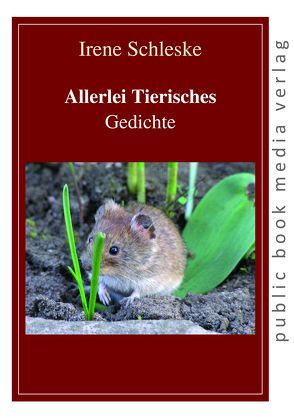 Allerlei Tierisches von Schleske,  Irene