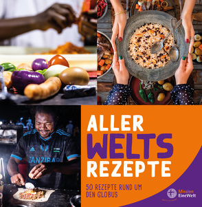 AllerWelts Rezepte von Mission EineWelt