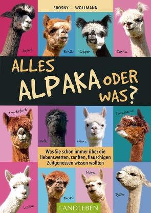 Alles Alpaka – oder was? von Sbosny-Wollmann,  Martin, Wollmann,  Sabine
