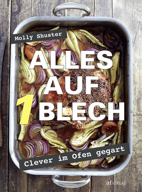 Alles auf 1 Blech von Buchwalter,  Barbara, Shuster,  Molly, Volo,  Lauren