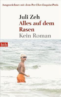 Alles auf dem Rasen von Zeh,  Juli