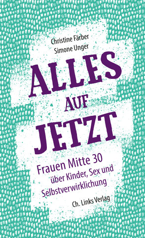 Alles auf jetzt von Färber,  Christine, Unger,  Simone