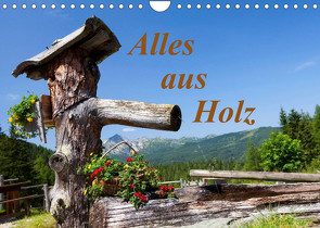 Alles aus Holz (Wandkalender 2023 DIN A4 quer) von Kramer,  Christa