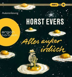 Alles außer irdisch von Evers,  Horst