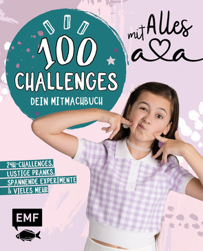 Alles Ava – 100 Challenges – Dein Mitmachbuch vom erfolgreichen YouTube-Star von Alles Ava