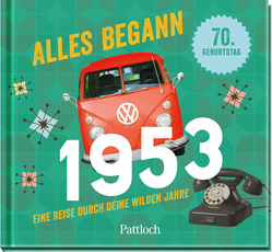 Alles begann 1953 von Pattloch Verlag