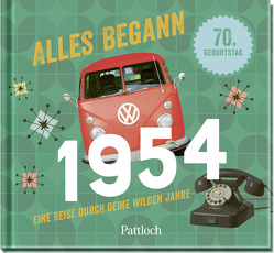 Alles begann 1954 von Pattloch Verlag