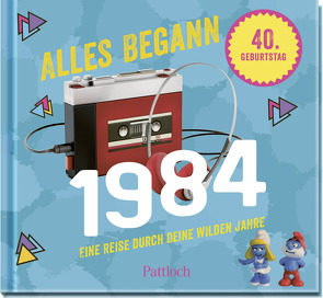 Alles begann 1984 von Pattloch Verlag