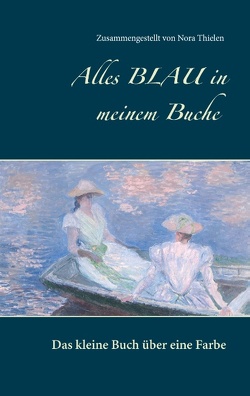 Alles Blau in meinem Buche von Thielen,  Nora