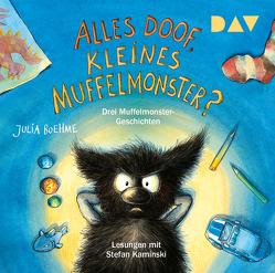 Alles doof, kleines Muffelmonster? von Boehme,  Julia, Harvey,  Franziska, Kaminski,  Stefan