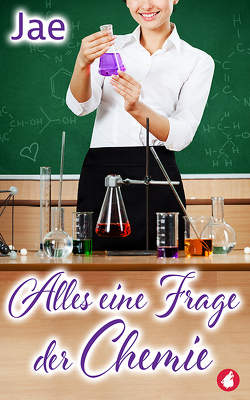 Alles eine Frage der Chemie von Jae,  Jae