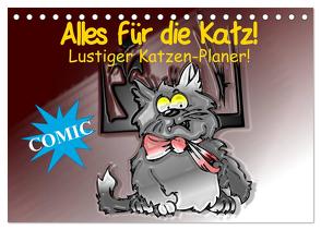 Alles für die Katz! Lustiger Katzen-Planer (Tischkalender 2024 DIN A5 quer), CALVENDO Monatskalender von Stanzer,  Elisabeth
