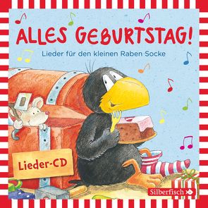 Alles Geburtstag! Lieder für den kleinen Raben Socke (Der kleine Rabe Socke)