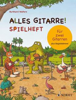 Alles Gitarre! von Wolters,  Burkhard